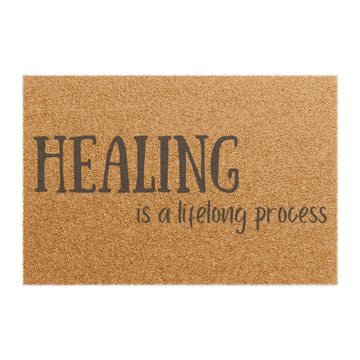 Healing is a Lifelong Process - Doormat