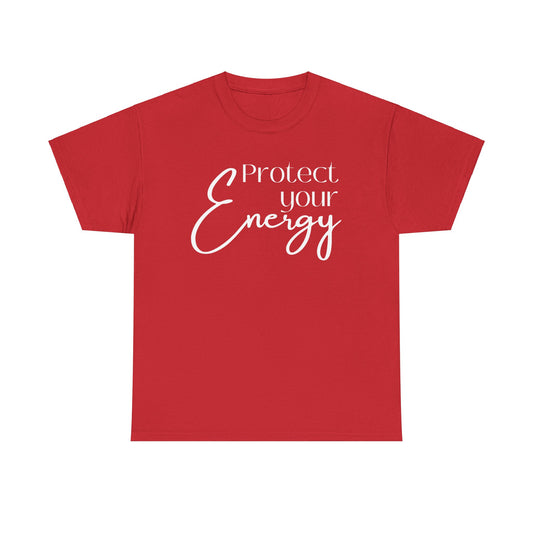 Protect Your Energy - Cotton Tee