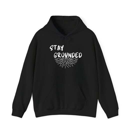 Stay Grounded - Hooded Sweatshirt