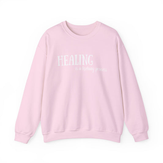 Healing  is a Lifelong Process - Crewneck Sweatshirt